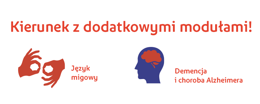 kierunek z dodaatkowymi modułami kierunek z dodatkowymi modułami: język migowy i demencja i choroba Alzheimera
